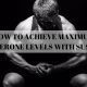 How to Achieve Maximum Testosterone Levels with Suspension